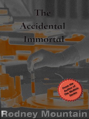 cover image of The Accidental Immortal
